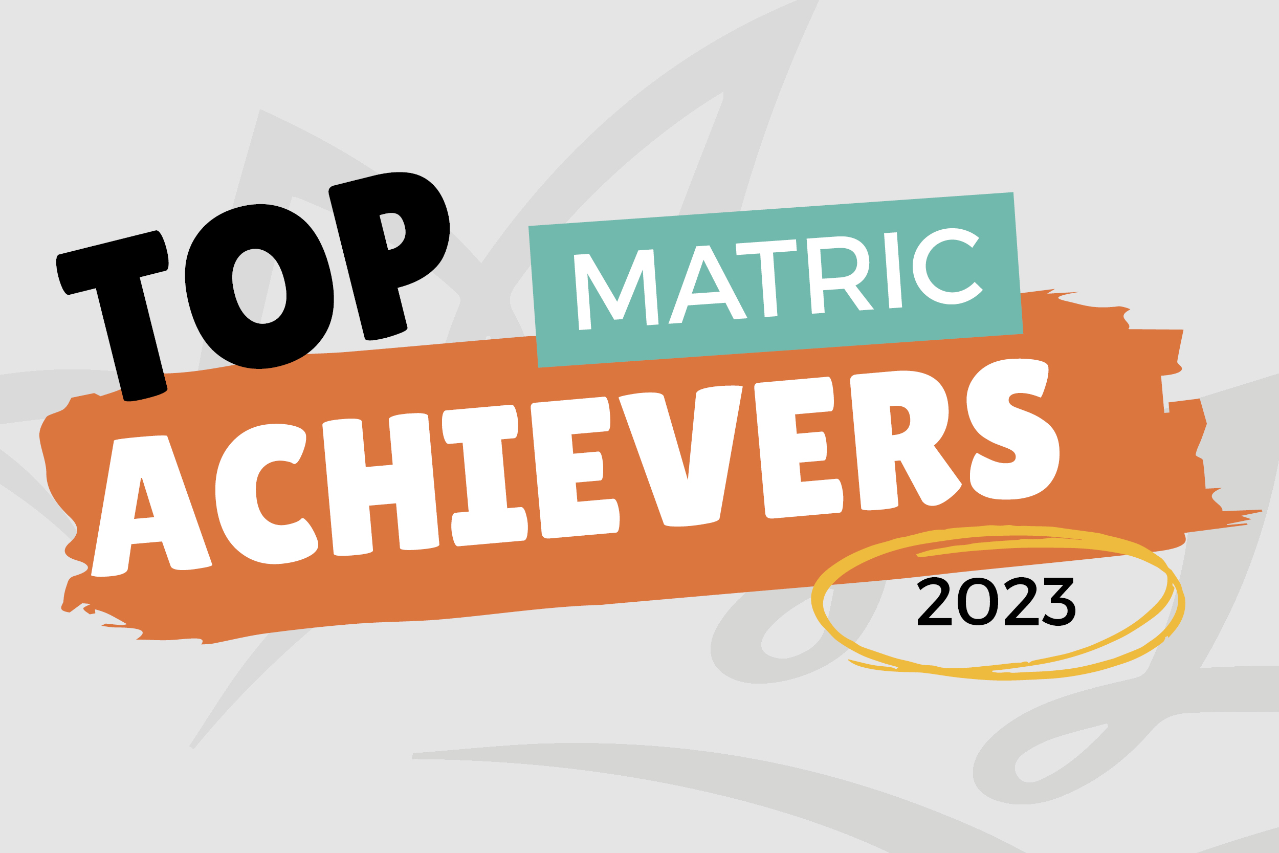 Top Matric Achievers 2023