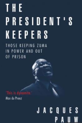 The President's Keepers by Jacques Pauw.